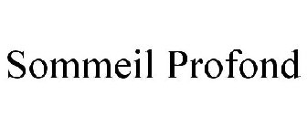 SOMMEIL PROFOND