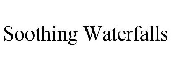 SOOTHING WATERFALLS