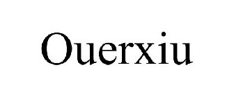 OUERXIU