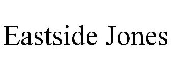 EASTSIDE JONES