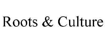 ROOTS & CULTURE