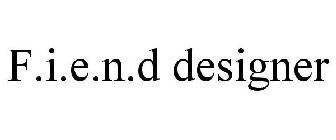 F.I.E.N.D DESIGNER