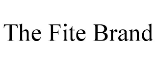 THE FITE BRAND