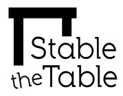 STABLE THE TABLE