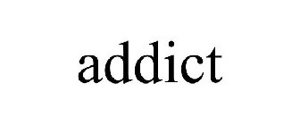 ADDICT