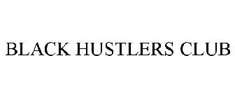 BLACK HUSTLERS CLUB