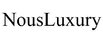 NOUSLUXURY