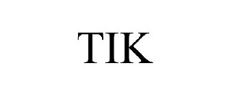 TIK