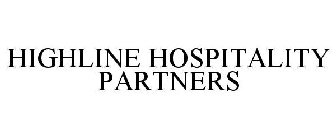 HIGHLINE HOSPITALITY PARTNERS