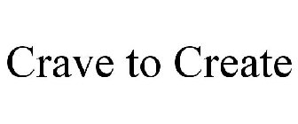 CRAVE TO CREATE