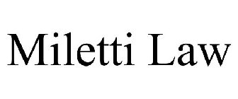 MILETTI LAW