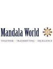 MANDALA WORLD TOGETHER · TRANSMITTING · EXCELLENCE