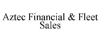 AZTEC FINANCIAL & FLEET SALES