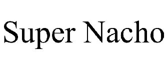 SUPER NACHO