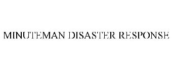 MINUTEMAN DISASTER RESPONSE
