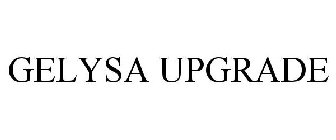 GELYSA UPGRADE