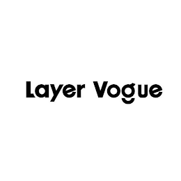 LAYER VOGUE