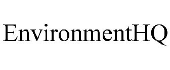 ENVIRONMENTHQ