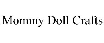 MOMMY DOLL CRAFTS