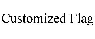 CUSTOMIZED FLAG