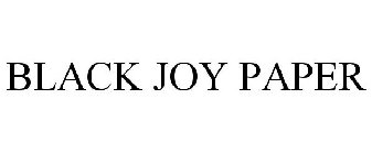BLACK JOY PAPER