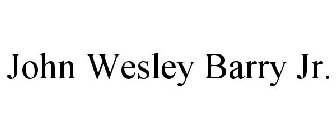 JOHN WESLEY BARRY JR.