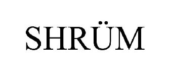 SHRÜM