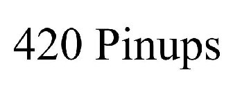 420 PINUPS