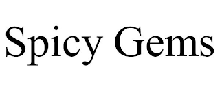 SPICY GEMS