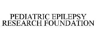 PEDIATRIC EPILEPSY RESEARCH FOUNDATION