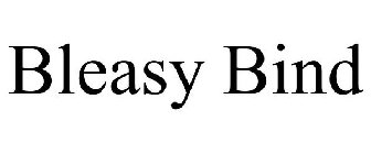 BLEASY BIND