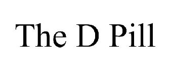 THE D PILL