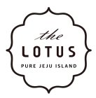 THE LOTUS PURE JEJU ISLAND