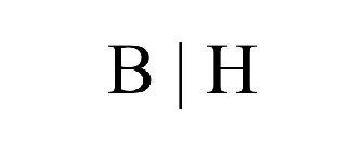 B | H