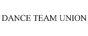 DANCE TEAM UNION