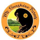 MS SUNSHINE FARMS