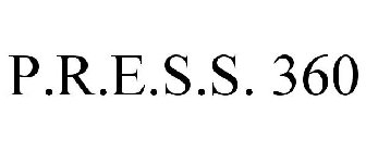 P.R.E.S.S. 360