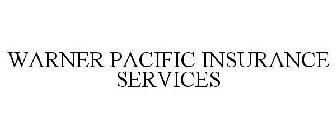 WARNER PACIFIC INSURANCE SERVICES