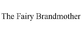 THE FAIRY BRANDMOTHER