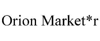 ORION MARKET*R