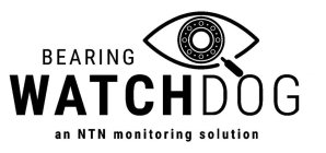 BEARING WATCHDOG AN NTN MONITORING SOLUTION