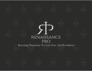 RENAISSANCE PRO RESTORING PROPERTIES TO LOOK NEW AND REVITALIZED