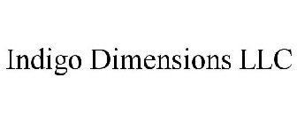 INDIGO DIMENSIONS LLC