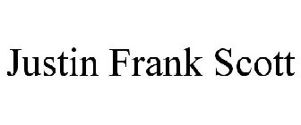 JUSTIN FRANK SCOTT