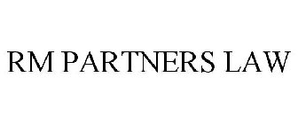 RM PARTNERS LAW