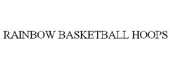 RAINBOW BASKETBALL HOOPS