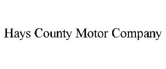HAYS COUNTY MOTOR COMPANY