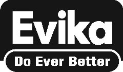 EVIKA DO EVER BETTER