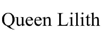 QUEEN LILITH