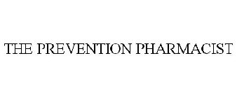 THE PREVENTION PHARMACIST